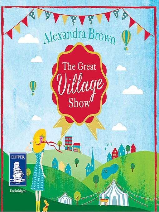 Title details for The Great Village Show by Alexandra Brown - Wait list